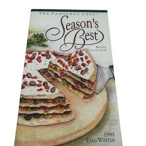 The Pampered Chef 1999 Fall/Winter Seasons Best Recipe Collection Cookbook